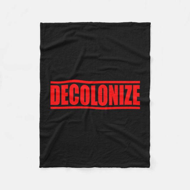 Decolonize  fleece blanket (Front)