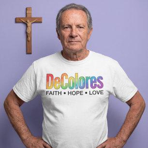 DeColores Cursillo Rainbow Faith Hope Love T-Shirt