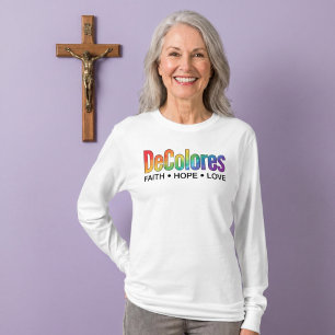 DeColores Cursillo Rainbow Faith Hope Love T-Shirt