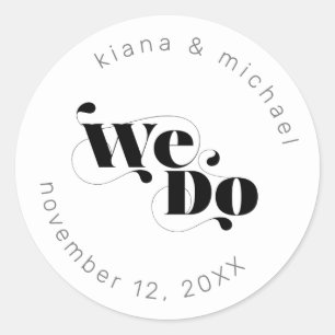 Decorative Modern Wedding We Do ID887 Classic Round Sticker