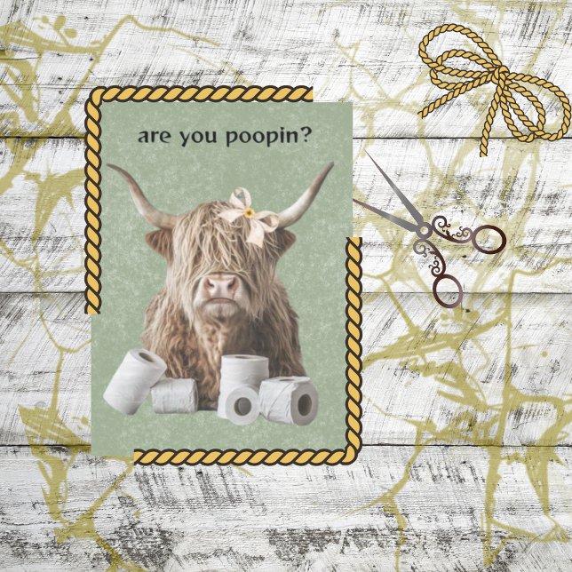 Decoupage Bathroom Highland Are You Poopin? Tissue Paper (Creator Uploaded)