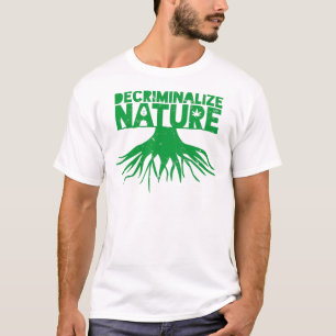 Decriminalise Nature Support Healing Plants T-Shirt