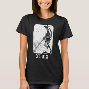 Dectorist I Treasure Hunting Metal Detector Sensor T-Shirt