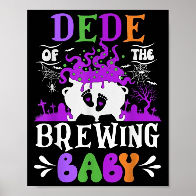 Dede Of The Brewing Baby Grandpa To Be Halloween  Poster (Front)