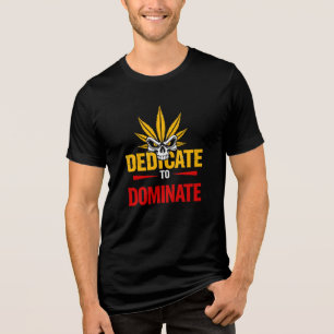 Dedicate to Dominate – Skull Motivation Graphic Tri-Blend Shirt
