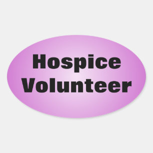 Dedicated Hospice Volunteer Oval Sticker