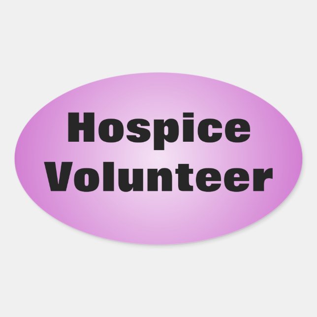 Dedicated Hospice Volunteer Oval Sticker (Front)