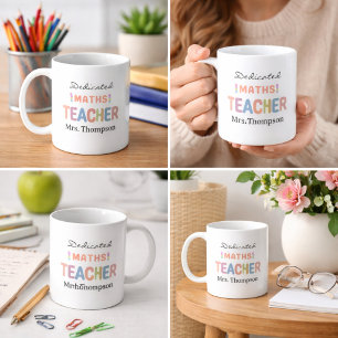 Dedicated Maths Teacher Personalised Name  Coffee Mug