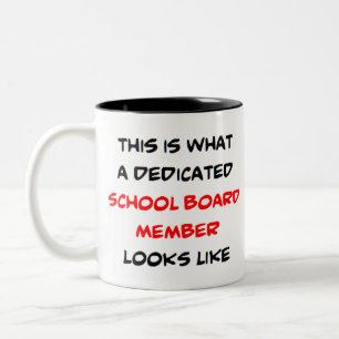 dedicated school board member Two-Tone coffee mug