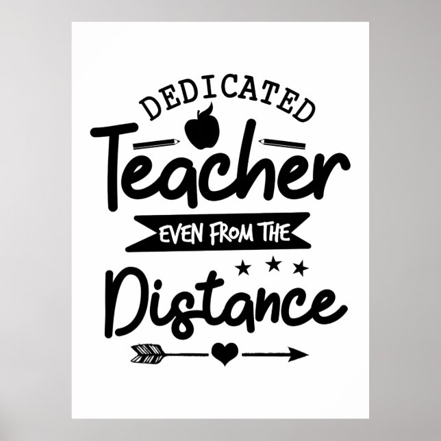 Dedicated Teacher Distance Poster (Front)