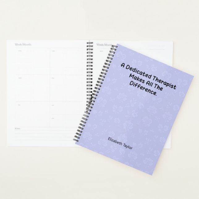 Dedicated Therapist Makes All The Difference  Planner (Display)
