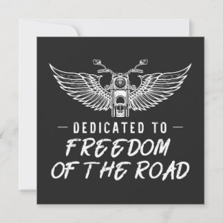 Dedicated To Freedom Of The Road Card