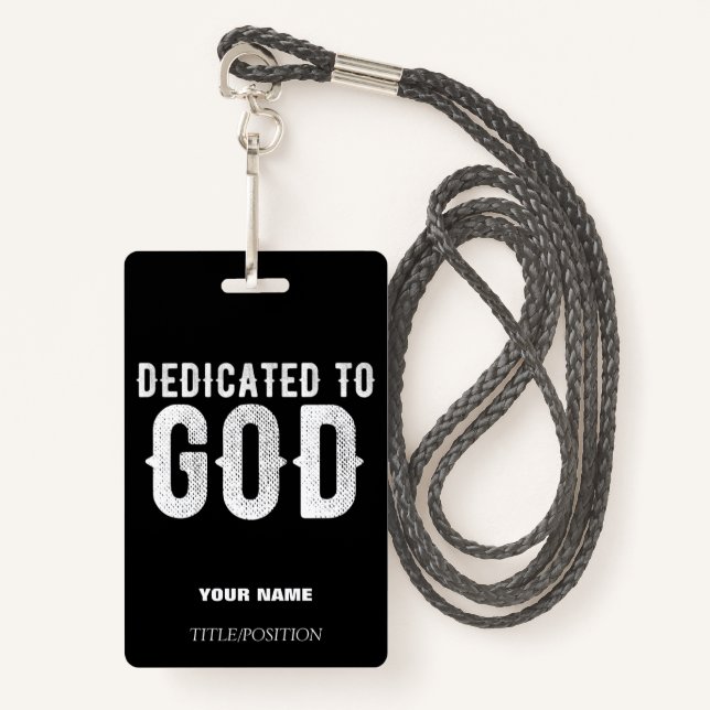 DEDICATED TO GOD COOL CUSTOM WHITE TEXT LANYARD ID BADGE (Front with Lanyard)