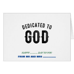 DEDICATED TO GOD COOL CUSTOMIZABLE BLACK TEXT