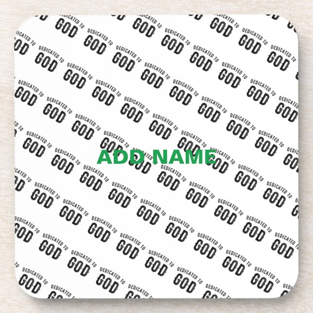 DEDICATED TO GOD COOL CUSTOMIZABLE BLACK TEXT COASTER (Front)