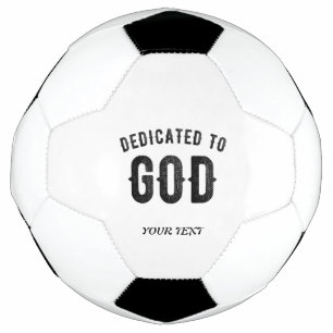 DEDICATED TO GOD COOL CUSTOMIZABLE BLACK TEXT FOOTBALL