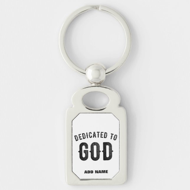 DEDICATED TO GOD COOL CUSTOMIZABLE BLACK TEXT KEY RING (Front)
