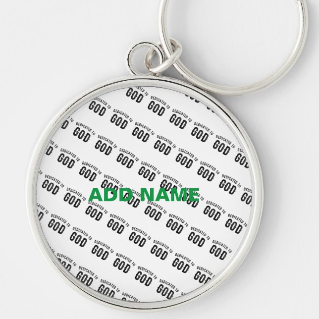 DEDICATED TO GOD COOL CUSTOMIZABLE BLACK TEXT KEY RING (Front)