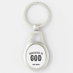 DEDICATED TO GOD COOL CUSTOMIZABLE BLACK TEXT KEY RING