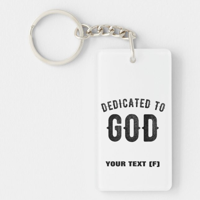 DEDICATED TO GOD COOL CUSTOMIZABLE BLACK TEXT KEY RING (Front)