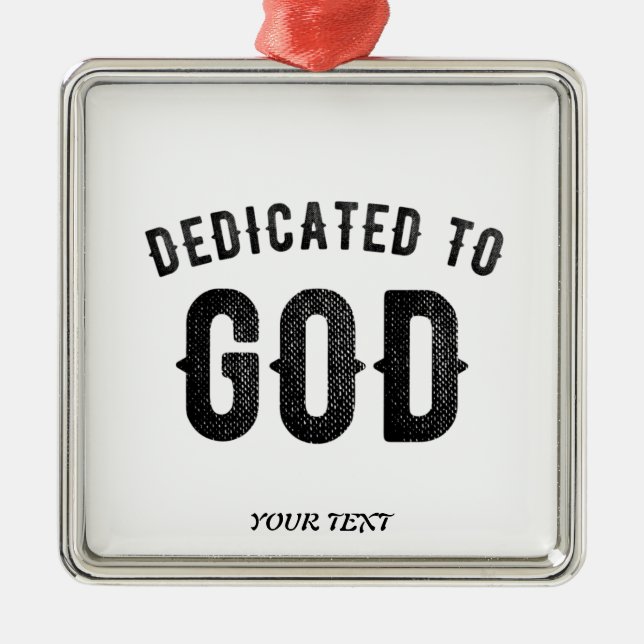 DEDICATED TO GOD COOL CUSTOMIZABLE BLACK TEXT METAL TREE DECORATION (Front)