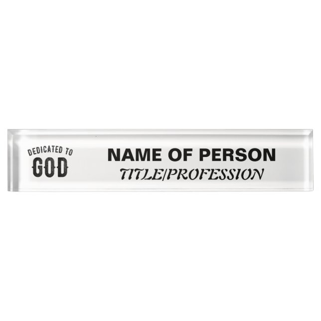 DEDICATED TO GOD COOL CUSTOMIZABLE BLACK TEXT NAMEPLATE (Front)