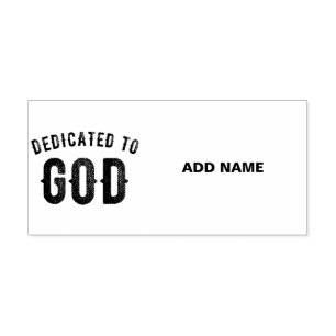 DEDICATED TO GOD COOL CUSTOMIZABLE BLACK TEXT SELF-INKING STAMP