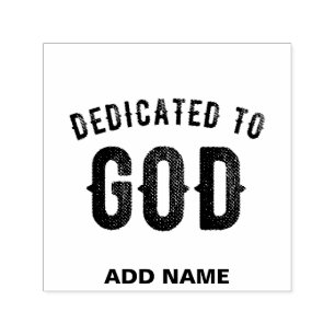 DEDICATED TO GOD COOL CUSTOMIZABLE BLACK TEXT SELF-INKING STAMP