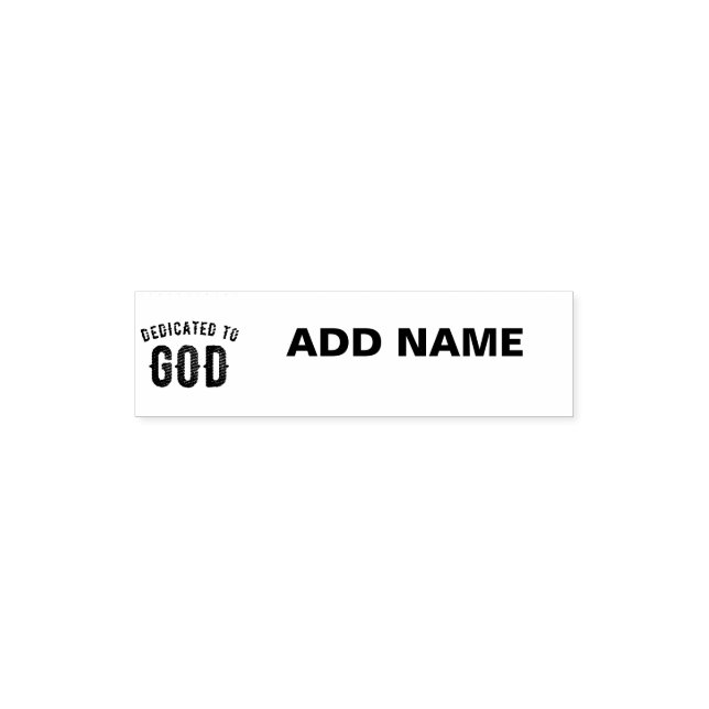 DEDICATED TO GOD COOL CUSTOMIZABLE BLACK TEXT SELF-INKING STAMP (Design)