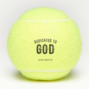 DEDICATED TO GOD COOL CUSTOMIZABLE BLACK TEXT TENNIS BALLS