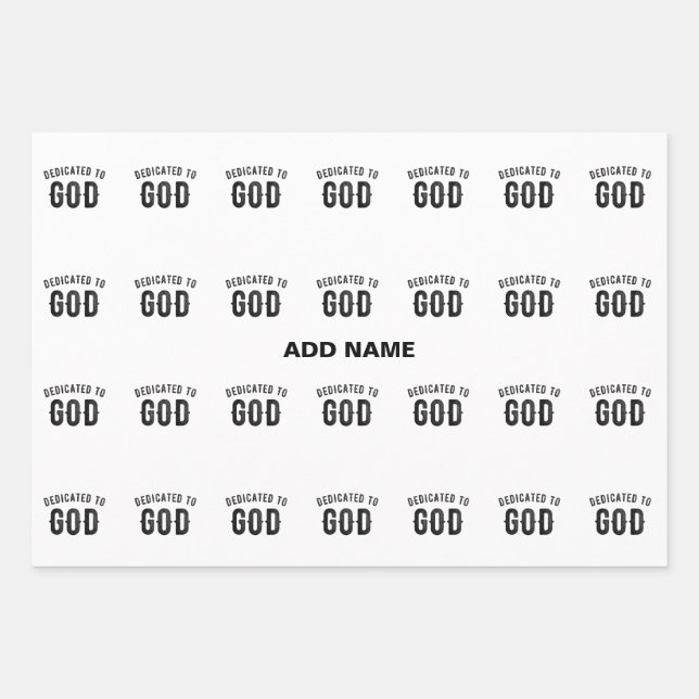 DEDICATED TO GOD COOL CUSTOMIZABLE BLACK TEXT WRAPPING PAPER SHEET (Front)