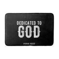 DEDICATED TO GOD COOL CUSTOMIZABLE WHITE TEXT