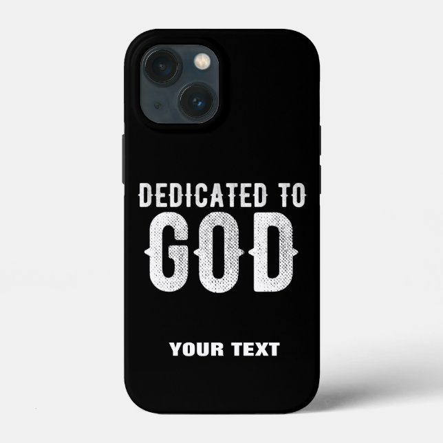 DEDICATED TO GOD COOL CUSTOMIZABLE WHITE  TEXT Case-Mate iPhone CASE (Back)