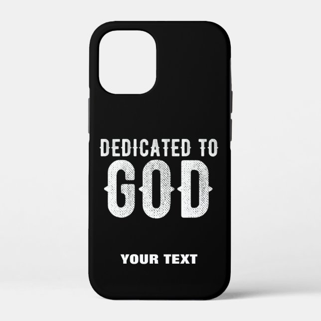 DEDICATED TO GOD COOL CUSTOMIZABLE WHITE  TEXT Case-Mate iPhone CASE (Back)