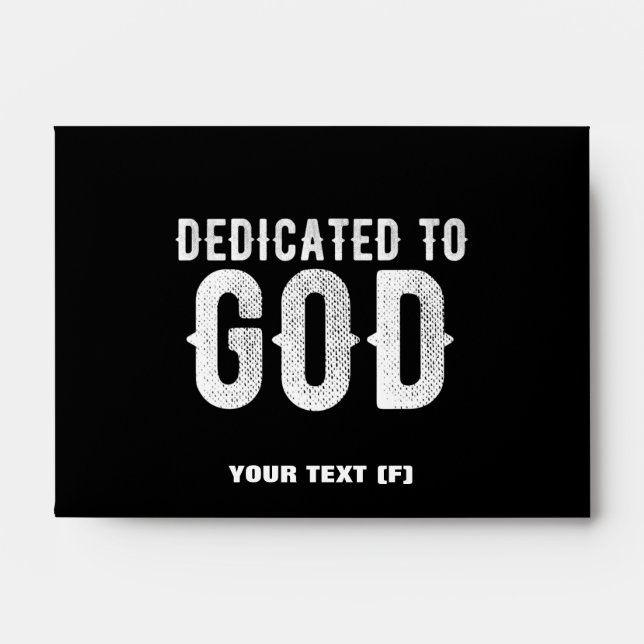 DEDICATED TO GOD COOL CUSTOMIZABLE WHITE  TEXT ENVELOPE (Front)