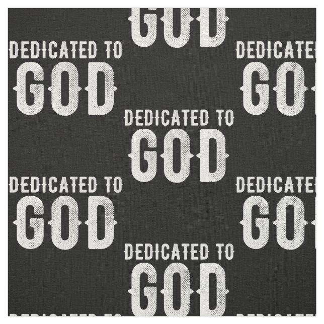 DEDICATED TO GOD COOL CUSTOMIZABLE WHITE TEXT FABRIC (Swatch)