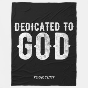 DEDICATED TO GOD COOL CUSTOMIZABLE WHITE TEXT FLEECE BLANKET
