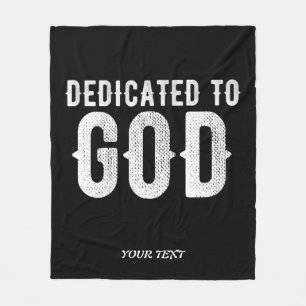 DEDICATED TO GOD COOL CUSTOMIZABLE WHITE  TEXT FLEECE BLANKET