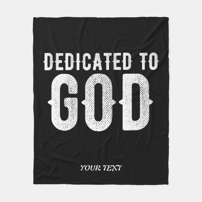 DEDICATED TO GOD COOL CUSTOMIZABLE WHITE  TEXT FLEECE BLANKET (Front)
