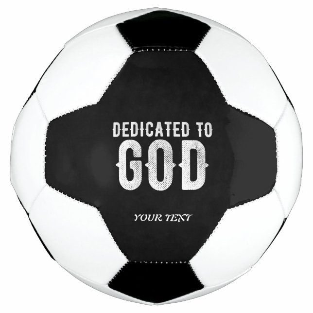 DEDICATED TO GOD COOL CUSTOMIZABLE WHITE  TEXT FOOTBALL (Front)