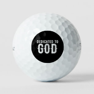 DEDICATED TO GOD COOL CUSTOMIZABLE WHITE TEXT GOLF BALLS