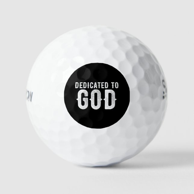 DEDICATED TO GOD COOL CUSTOMIZABLE WHITE  TEXT GOLF BALLS (Front)