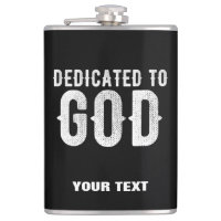 DEDICATED TO GOD COOL CUSTOMIZABLE WHITE TEXT