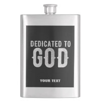 DEDICATED TO GOD COOL CUSTOMIZABLE WHITE TEXT