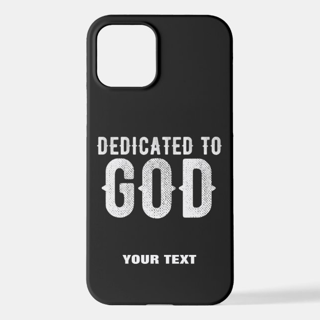 DEDICATED TO GOD COOL CUSTOMIZABLE WHITE  TEXT iPhone CASE (Back)
