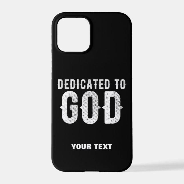 DEDICATED TO GOD COOL CUSTOMIZABLE WHITE  TEXT iPhone CASE (Back)