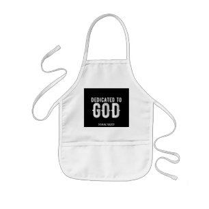 DEDICATED TO GOD COOL CUSTOMIZABLE WHITE TEXT KIDS APRON