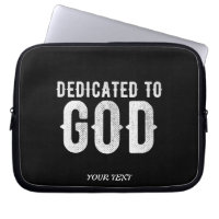 DEDICATED TO GOD COOL CUSTOMIZABLE WHITE TEXT
