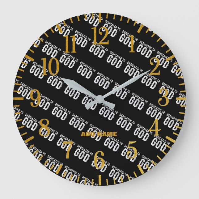 DEDICATED TO GOD COOL CUSTOMIZABLE WHITE  TEXT LARGE CLOCK (Front)