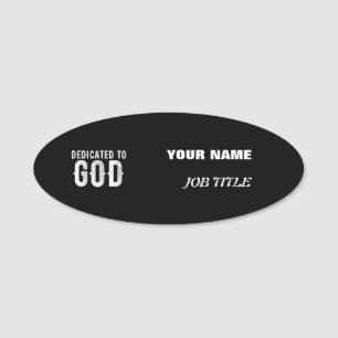 DEDICATED TO GOD COOL CUSTOMIZABLE WHITE TEXT NAME TAG